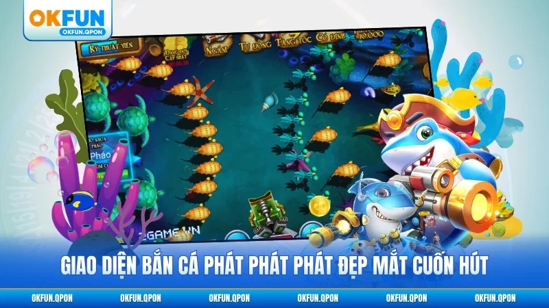 Giao diện bắn cá phát phát phát đẹp mắt cuốn hút